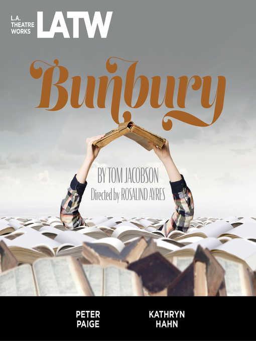 Title details for Bunbury by Tom Jacobson - Wait list